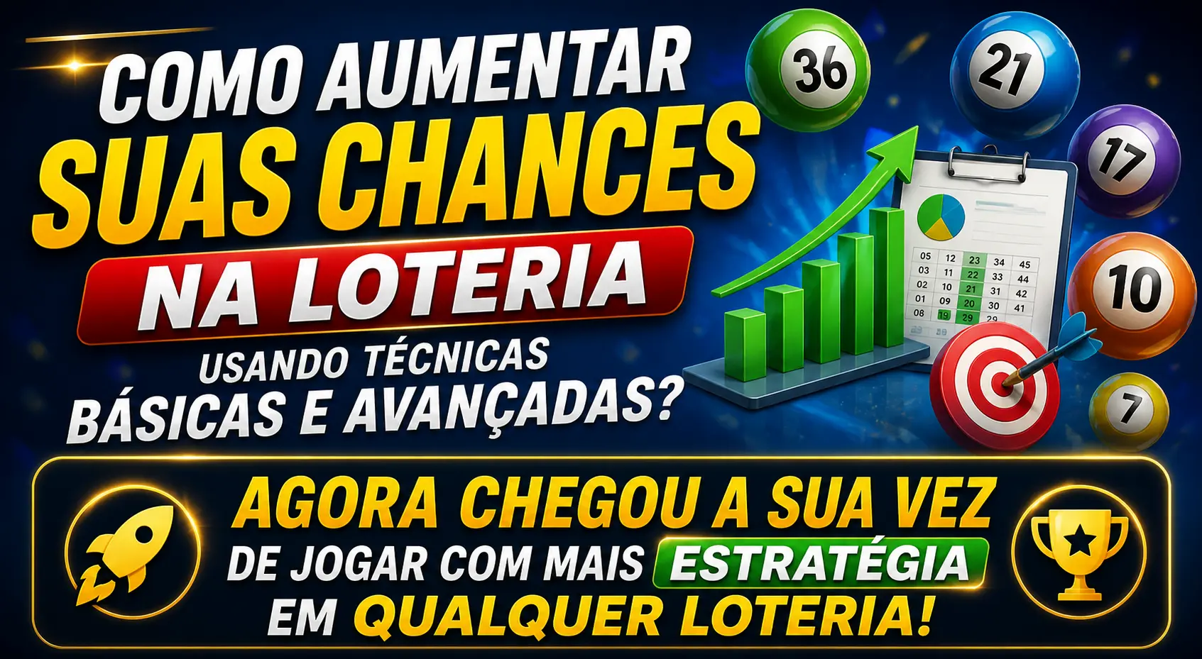 Estratégias e cálculo de probabilidades para loterias